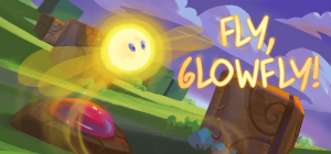 FLY, GLOWFLY!