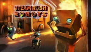 STEAM RUSH: ROBOTS