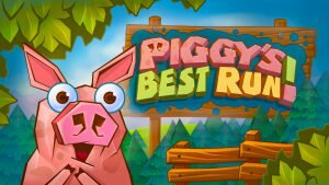 PIGGY’S BEST RUN!